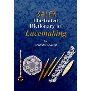 ORTO Salex illustrated Dictionary of Lacemaking - Alexandra Stillwell
